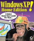 Windows XP Home Edition!. I Didn't Know You Could Do That...