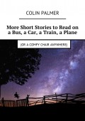 More Short Stories to Read on a Bus, a Car, a Train, a Plane (or a comfy chair anywhere)