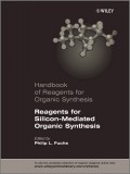 Handbook of Reagents for Organic Synthesis, Reagents for Silicon-Mediated Organic Synthesis
