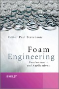 Foam Engineering. Fundamentals and Applications