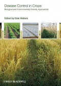 Disease Control in Crops. Biological and Environmentally-Friendly Approaches
