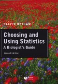 Choosing and Using Statistics. A Biologist's Guide
