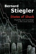 States of Shock. Stupidity and Knowledge in the 21st Century