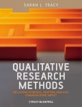 Qualitative Research Methods. Collecting Evidence, Crafting Analysis, Communicating Impact