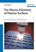 The Plasma Chemistry of Polymer Surfaces. Advanced Techniques for Surface Design