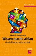 Wissen macht schlau. Grosse Themen leicht erzählt