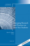 Emerging Research and Practices on First-Year Students. New Directions for Institutional Research, Number 160