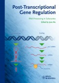 Post-Transcriptional Gene Regulation. RNA Processing in Eukaryotes