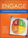 Engage. The Trainer's Guide to Learning Styles