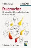 Feuersucher. Die Jagd nach dem Geheimnis der Lebensenergie