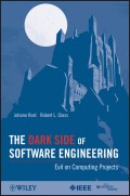 The Dark Side of Software Engineering. Evil on Computing Projects