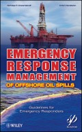 Emergency Response Management of Offshore Oil Spills. Guidelines for Emergency Responders