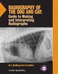 Radiography of the Dog and Cat. Guide to Making and Interpreting Radiographs