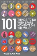 101 Things To Do with Spare Moments on the Ward