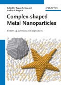 Complex-shaped Metal Nanoparticles. Bottom-Up Syntheses and Applications