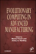 Evolutionary Computing in Advanced Manufacturing