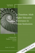 In Transition: Adult Higher Education Governance in Private Institutions. New Directions for Higher Education, Number 159