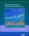 Climate Dynamics. Why Does Climate Vary?