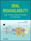 Oral Bioavailability. Basic Principles, Advanced Concepts, and Applications