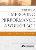 Handbook of Improving Performance in the Workplace, Measurement and Evaluation