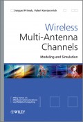 Wireless Multi-Antenna Channels. Modeling and Simulation