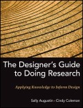 The Designer's Guide to Doing Research. Applying Knowledge to Inform Design