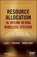 Resource Allocation in Uplink OFDMA Wireless Systems. Optimal Solutions and Practical Implementations