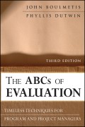 The ABCs of Evaluation. Timeless Techniques for Program and Project Managers