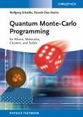 Quantum Monte-Carlo Programming. For Atoms, Molecules, Clusters, and Solids