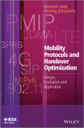 Mobility Protocols and Handover Optimization. Design, Evaluation and Application