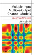 Multiple-Input Multiple-Output Channel Models. Theory and Practice