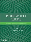 Anticholinesterase Pesticides. Metabolism, Neurotoxicity, and Epidemiology