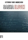 SaSha [LoVe] Part 1
