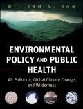Environmental Policy and Public Health. Air Pollution, Global Climate Change, and Wilderness