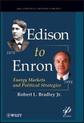 Edison to Enron. Energy Markets and Political Strategies
