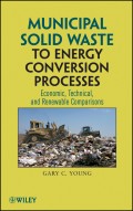 Municipal Solid Waste to Energy Conversion Processes. Economic, Technical, and Renewable Comparisons