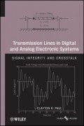 Transmission Lines in Digital and Analog Electronic Systems. Signal Integrity and Crosstalk