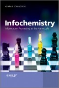 Infochemistry. Information Processing at the Nanoscale