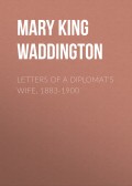 Letters of a Diplomat's Wife, 1883-1900