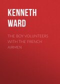 The Boy Volunteers with the French Airmen