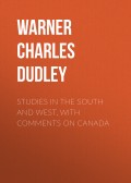 Studies in The South and West, With Comments on Canada