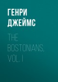 The Bostonians, Vol. I