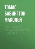 Miscellaneous Writings and Speeches — Volume 1