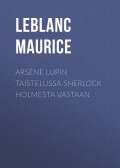 Arsène Lupin taistelussa Sherlock Holmesta vastaan