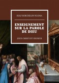 Enseignement sur la parole de Dieu. Jesus-Christ est Seigneur