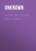 Macmillan's Reading Books. Book V