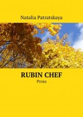 Rubin Chef. Prosa