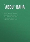 The Will And Testament of ‘Abdu'l-Bahá