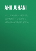 Hellmannin herra; Esimerkin vuoksi; Maailman murjoma