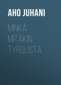 Minkä mitäkin Tyrolista